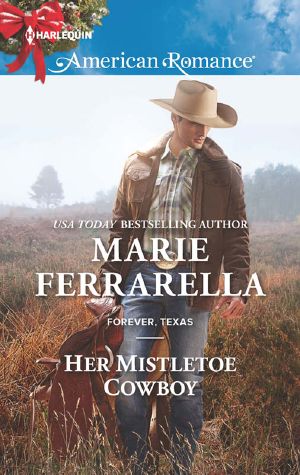 [Forever, Texas 14] • Her Mistletoe Cowboy